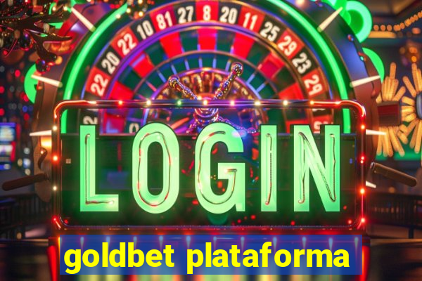 goldbet plataforma